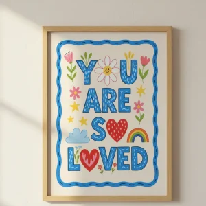 You Are So Loved Printable Art